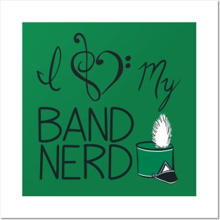 I love my band nerd green Posters and Art